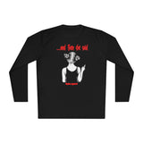 ...And then she said (moisture wick long sleeve)