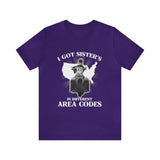 I Got Sister's  Area Codes hd/bagger (short sleeve)