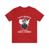 I Got Sister's  Area Codes hd/bagger (short sleeve)
