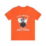 I Got Sister's  Area Codes hd/bagger (short sleeve)