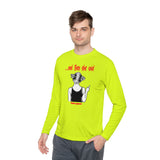 ...And then she said (moisture wick long sleeve)