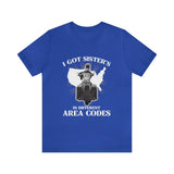 I Got Sister's  Area Codes hd/bagger (short sleeve)