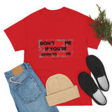 DON'T SIS ME...(RED/BLCK FONT)