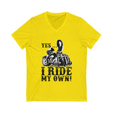 I Ride My Own Bagger V-Neck Tee