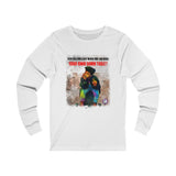 Why Beg (Long Sleeve)