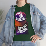 I See Ya Peeking(For the men)