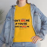 DON'T SIS ME...(RED/BLCK FONT)