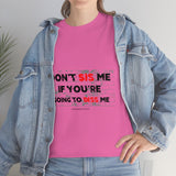 DON'T SIS ME...(RED/BLCK FONT)