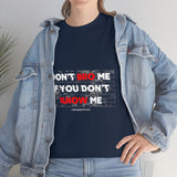DON'T BRO ME (WHITE/RED FONT)