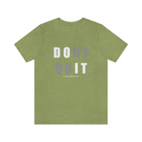 Dont Quit Unisex Tee