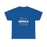 Whole Vibe/Don't Disturb (unisex)