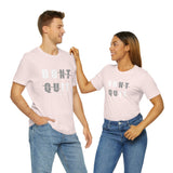 Dont Quit Unisex Tee