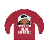 I See Ya Peeking (Designs on front and back )Long Sleeve Tee