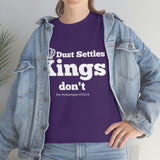 Dust Settles...Kings Don't