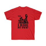 I Ride My Own Cruiser A