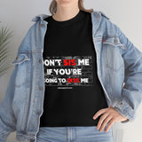 DON'T SIS ME...(RED/WHITE FONT)