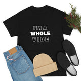 Whole Vibe/Don't Disturb (unisex)
