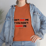 DON'T BRO ME (BLACK/RED FONT)