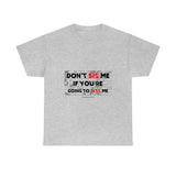 DON'T SIS ME...(RED/BLCK FONT)