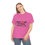 DON'T SIS ME...(RED/BLCK FONT)