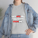DON'T BRO ME (WHITE/RED FONT)