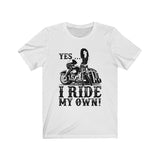 Cruiser/Bagger I Ride My Own