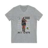 Yes I Ride My Own Curvaceous  V-Neck Tee