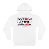 DON'T SIS  ME HOODY (BLCK/RED  FONT)