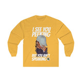 I See Ya Peeking (Designs on front  )Long Sleeve Tee