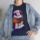 I See Ya Peeking(For the men)