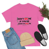DON'T SIS ME...(RED/BLCK FONT)