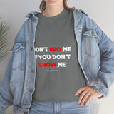 DON'T BRO ME (WHITE/RED FONT)