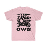 Yes, I Ride My Own Trike....