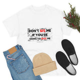 DON'T SIS ME...(RED/BLCK FONT)