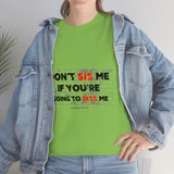 DON'T SIS ME...(RED/BLCK FONT)