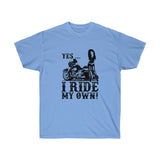 I Ride My Own Cruiser A