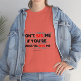 DON'T SIS ME...(RED/BLCK FONT)