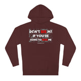 DON'T SIS ME HOODY  (RED/WHITE  FONT)
