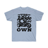 Yes, I Ride My Own Trike....