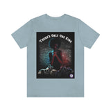 There's  Only 1 King Tee