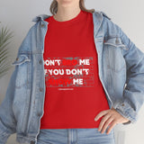 DON'T BRO ME (WHITE/RED FONT)