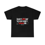 DON'T BRO ME (WHITE/RED FONT)