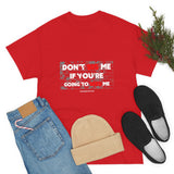 DON'T SIS ME...(RED/WHITE FONT)