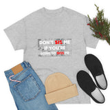 DON'T SIS ME...(RED/WHITE FONT)