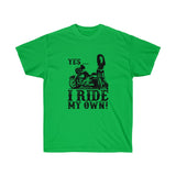 I Ride My Own Cruiser A