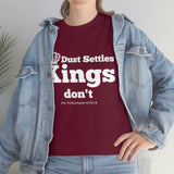 Dust Settles...Kings Don't