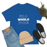 Whole Vibe/Don't Disturb (unisex)