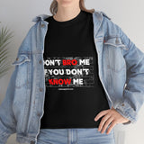 DON'T BRO ME (WHITE/RED FONT)