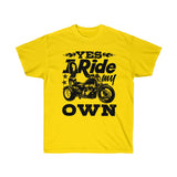 Yes, I Ride My Own Trike....