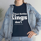 Dust Settles...Kings Don't